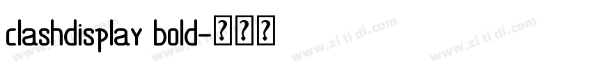 clashdisplay bold字体转换 clashdisplay bold字体转换